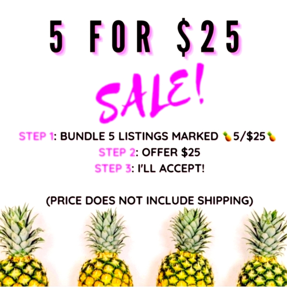 🍍5/$25🍍